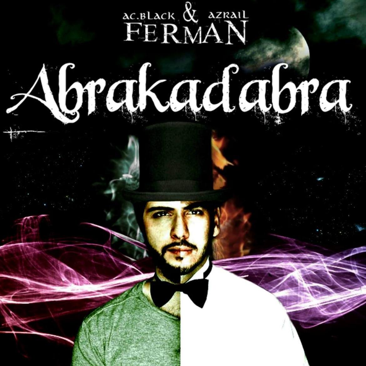 FERMAN (AC.BLACK & AZRAIL) - ABRAKADABRA MIXTAPE