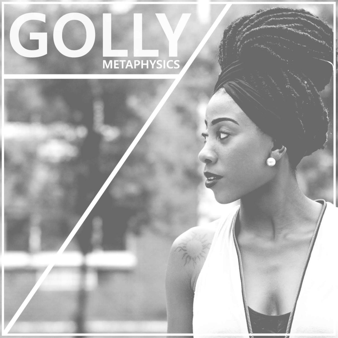 Metaphysics - Golly